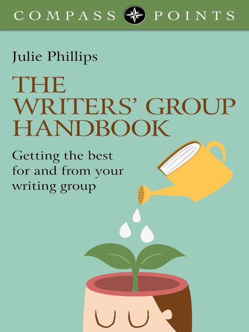 Title details for The Writers' Group Handbook by Julie Phillips - Available